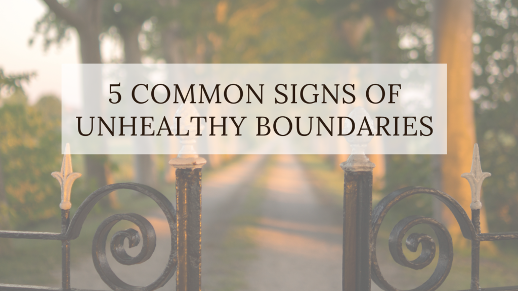 5 Common Signs Of Unhealthy Boundaries - Counseling, Acupuncture, Dry ...